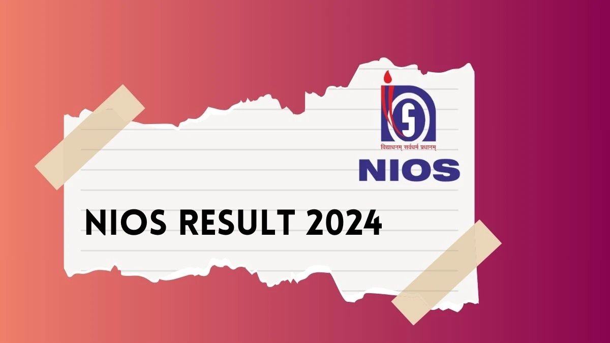 NIOS Result 2024 (Out Soon) @ nios.ac.in