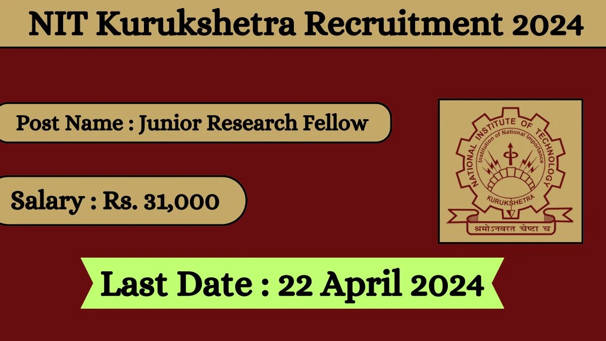 NIT Kurukshetra Recruitment 2024 Notification Out For 03 Vacancies, Check Posts, Qualification, Monthly Salary, And Other Details