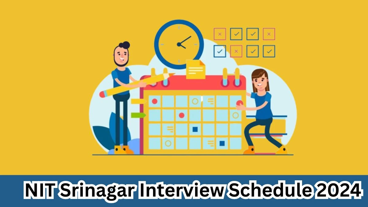 NIT Srinagar Interview Schedule 2024 (out) Check 08-04-2024 for Various Post at NIT Srinagar.res.in - 03 April 2024