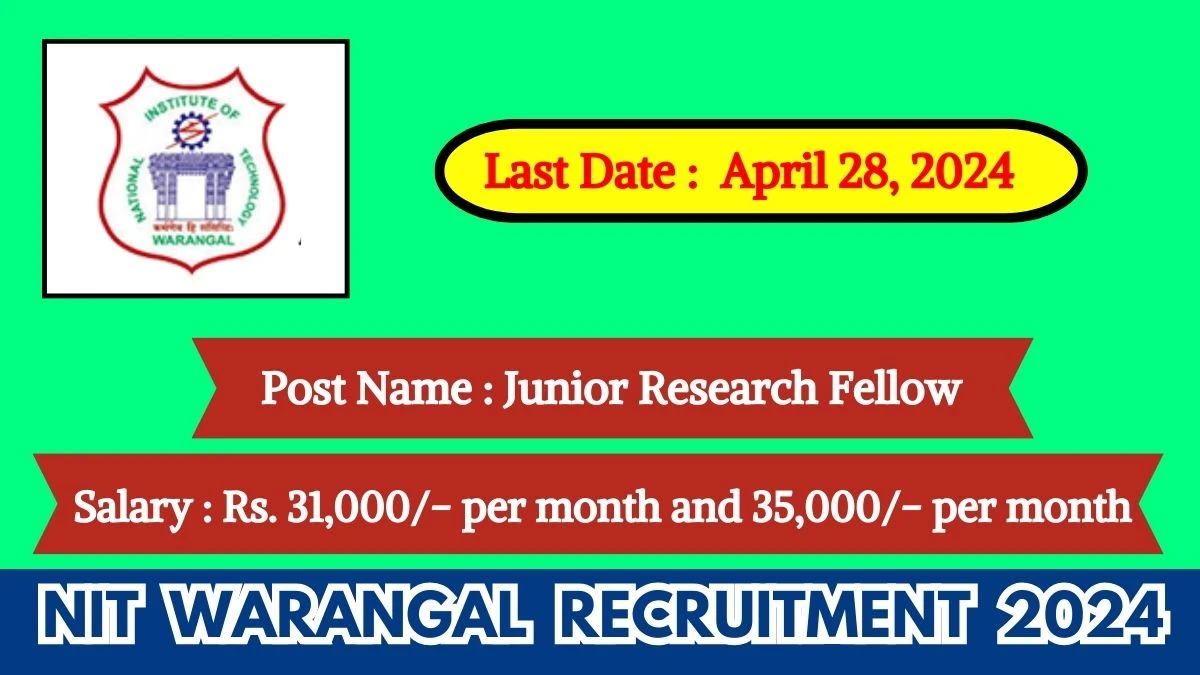 NIT Warangal Recruitment 2024 Check Posts, Salary, Qualification And How To Apply