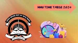 NMU Time Table 2024 (Released) nmu.ac.in Download NMU Date Sheet Here