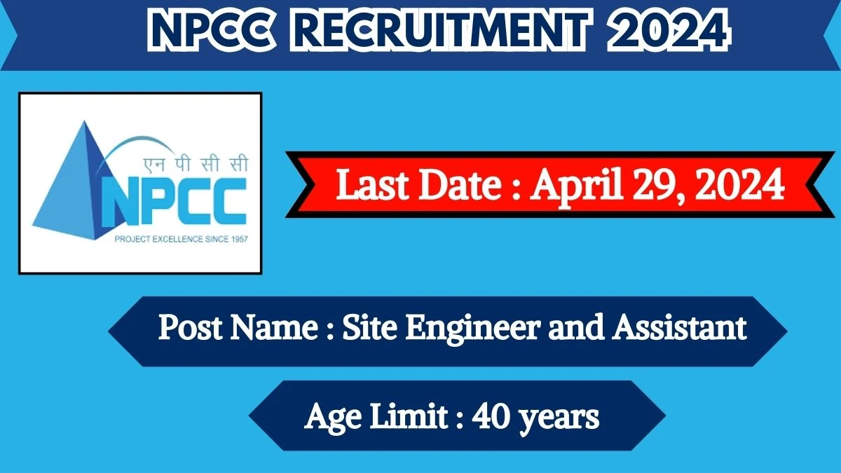 NPCC Recruitment 2024 Check Post, Vacancies, Salary, Age Limit And How To Apply