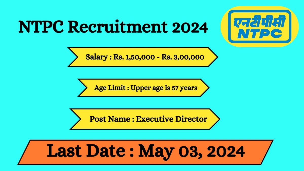 NTPC Recruitment 2024 Notification Out For 01 Vacancy, Check Posts, Qualification, Monthly Salary, And Other Details