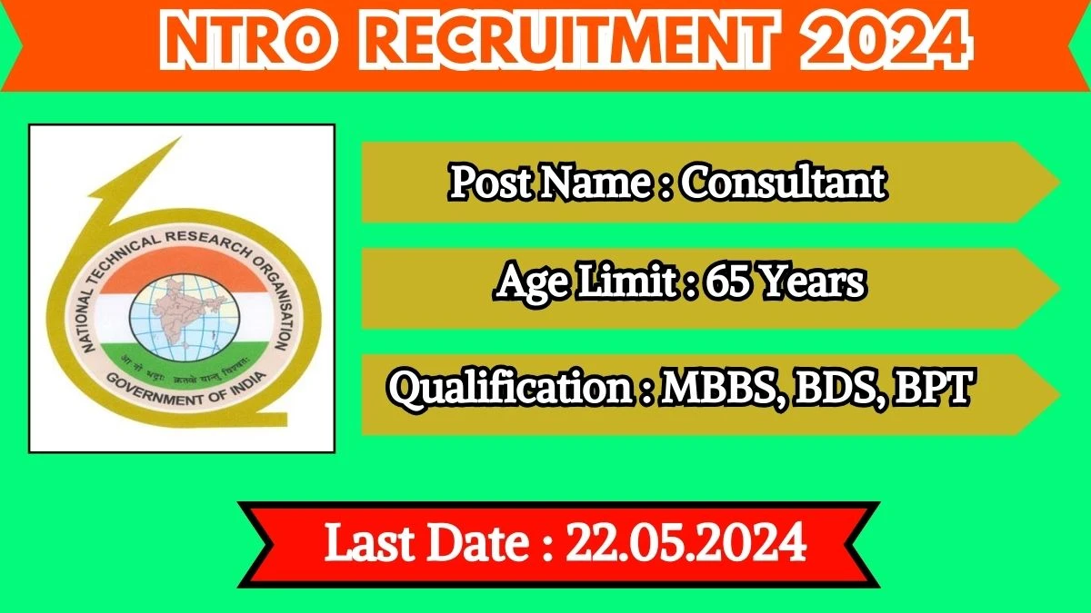 NTRO Recruitment 2024 New Notification Out, Check Post, Vacancies, Salary, Qualification, Age Limit and How to Apply