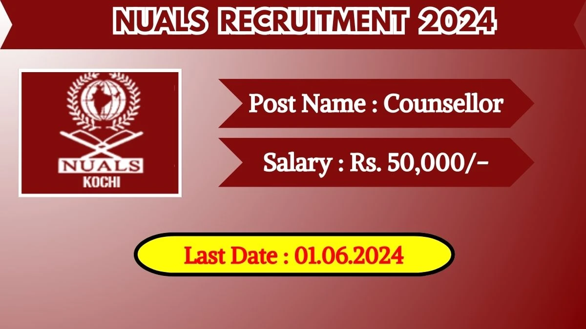 NUALS Recruitment 2024 Monthly Salary Up To 50000, Check Post, Vacancies, Qualification And Process To Apply