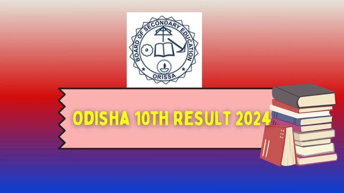 Odisha 10th Result 2024 bseodisha.nic.in (Out Soon) Check 10th Exam Result Details Here