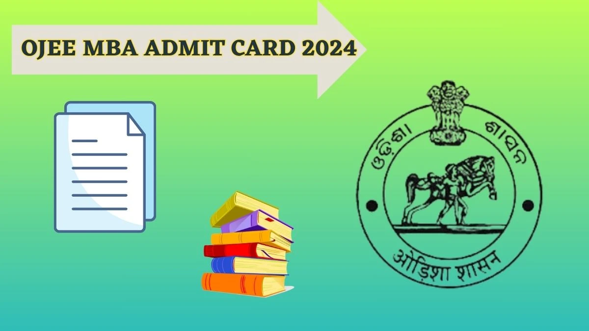 OJEE MBA Admit Card 2024 (Released) ojee.nic.in Check How To Download