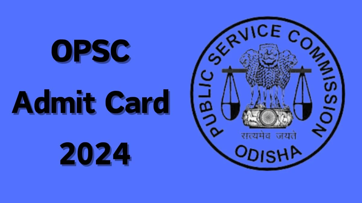 OPSC Admit Card 2024 Released For Veterinary Assistant Surgeon Check and Download Hall Ticket, Exam Date @ opsc.gov.in - 23 April 2024