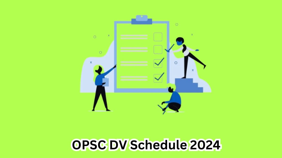 OPSC Ayurvedic Medical Officer DV Schedule 2024: Check Document Verification Date @ opsc.gov.in - 22 April 2024