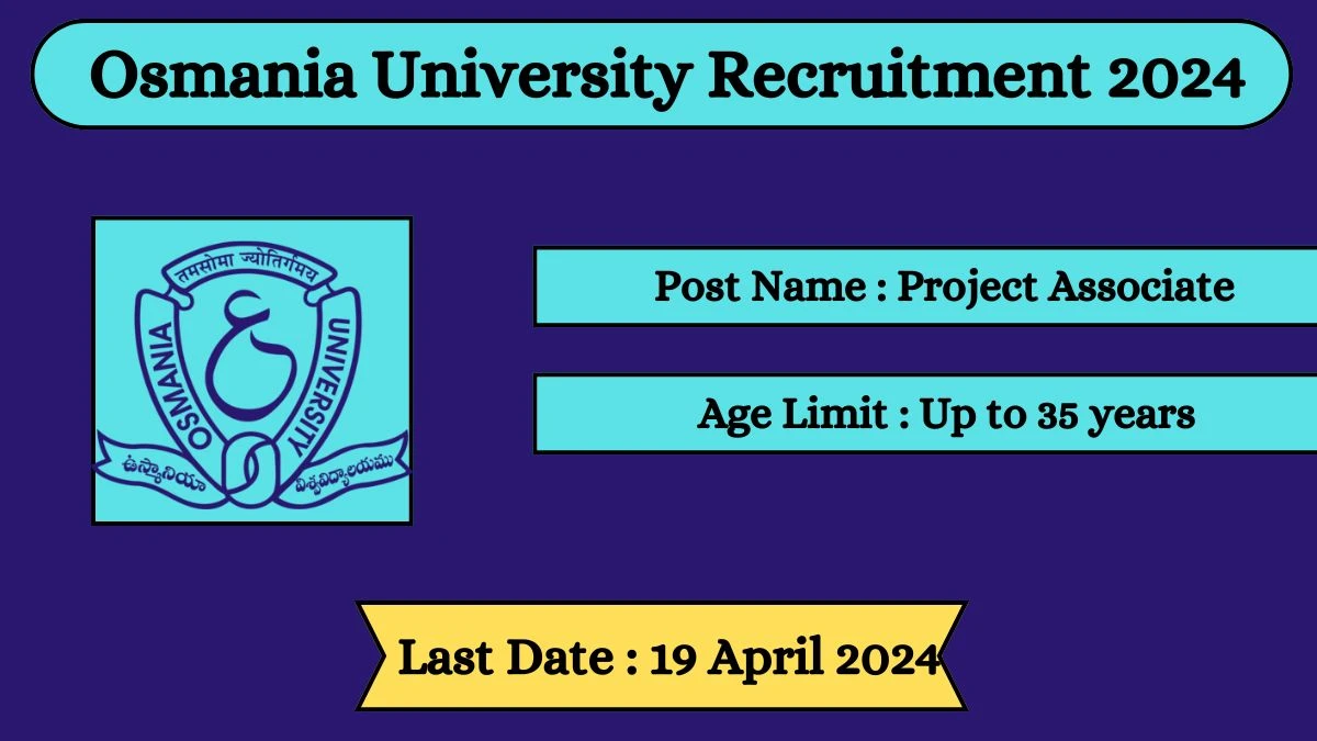 Osmania University Recruitment 2024 Notification Out For 01 Vacancy, Check Posts, Qualification, Monthly Salary, And Other Details