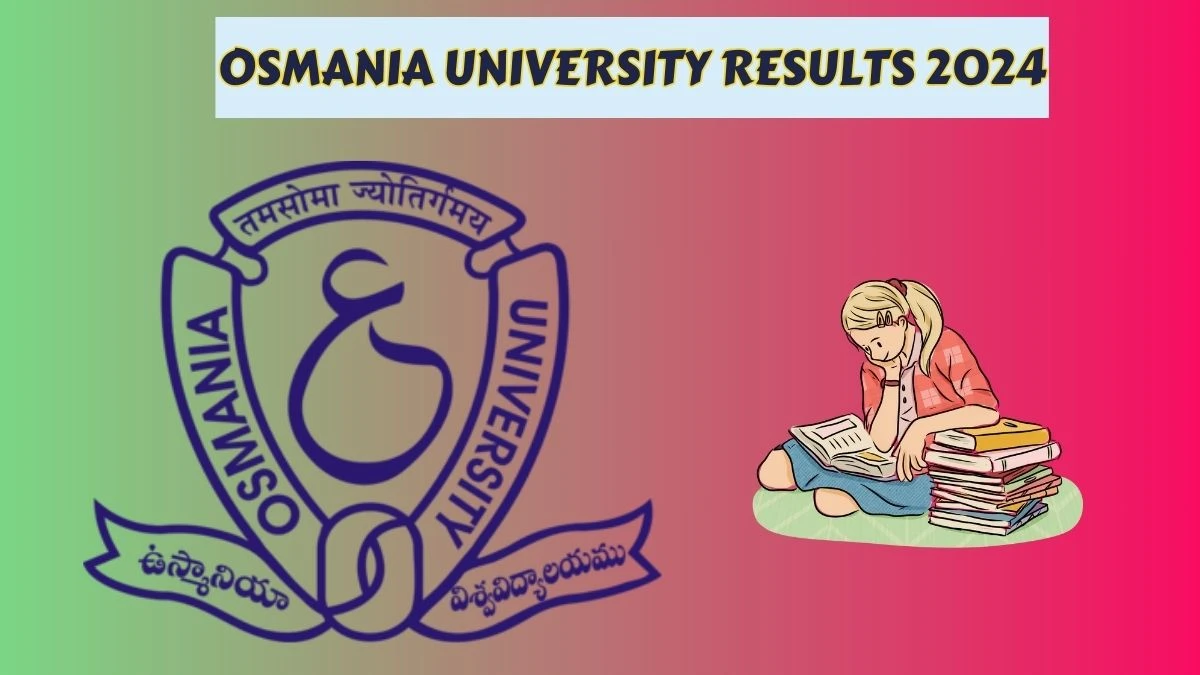Osmania University Results 2024 (Link Out) osmania.ac.in Check UG -B.sc (Hons) Result 2024