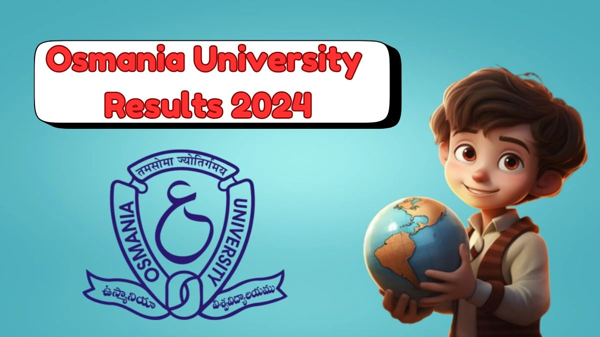 Osmania University Results 2024 (Released) at osmania.ac.in Check B.Ed Result 2024