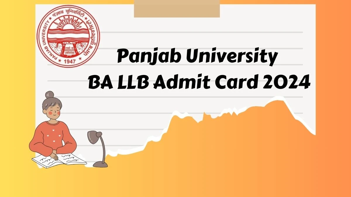 Panjab University BA LLB Admit Card 2024 (OUT) uglaw.puchd.ac.in Link Here