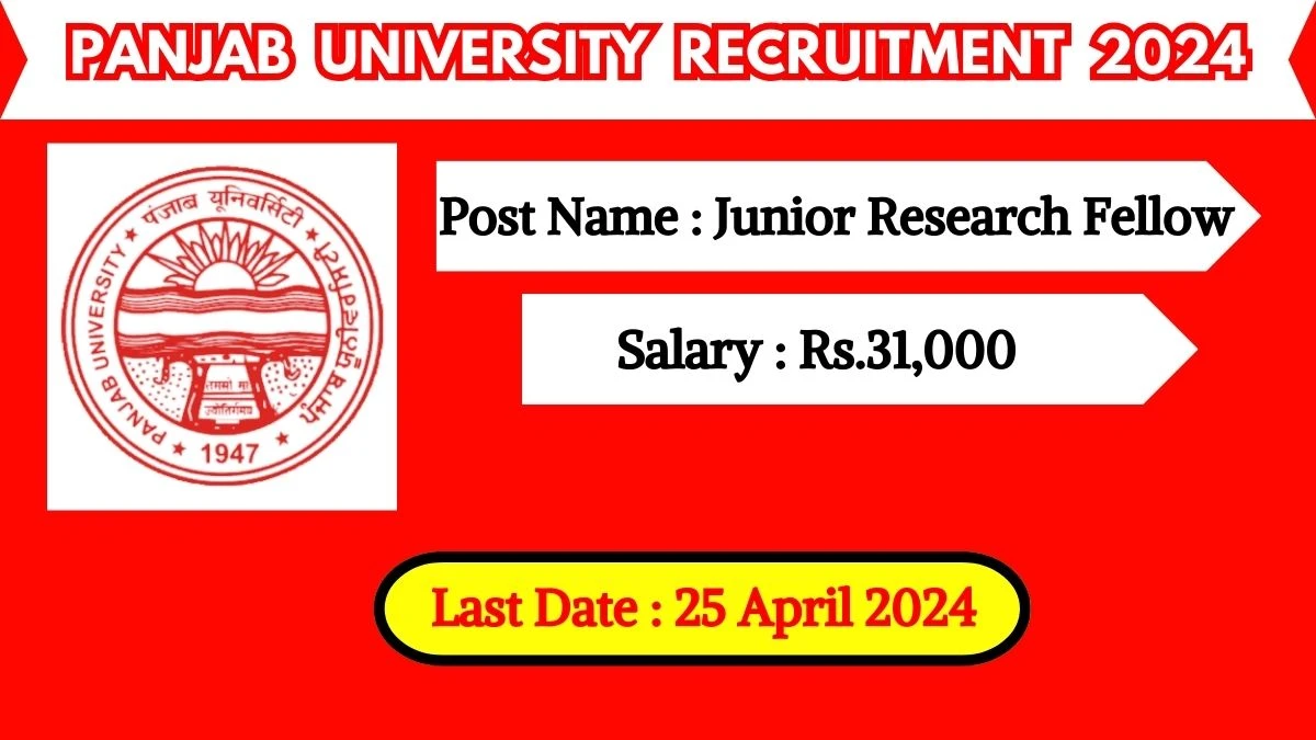 Panjab University Recruitment 2024 Notification Out For 01 Vacancy, Check Posts, Qualification, Monthly Salary, And Other Details