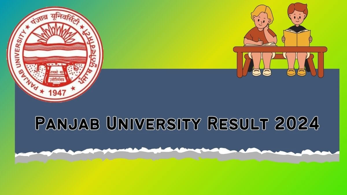 Panjab University Result 2024 (Declared) at puchd.ac.in Link Here