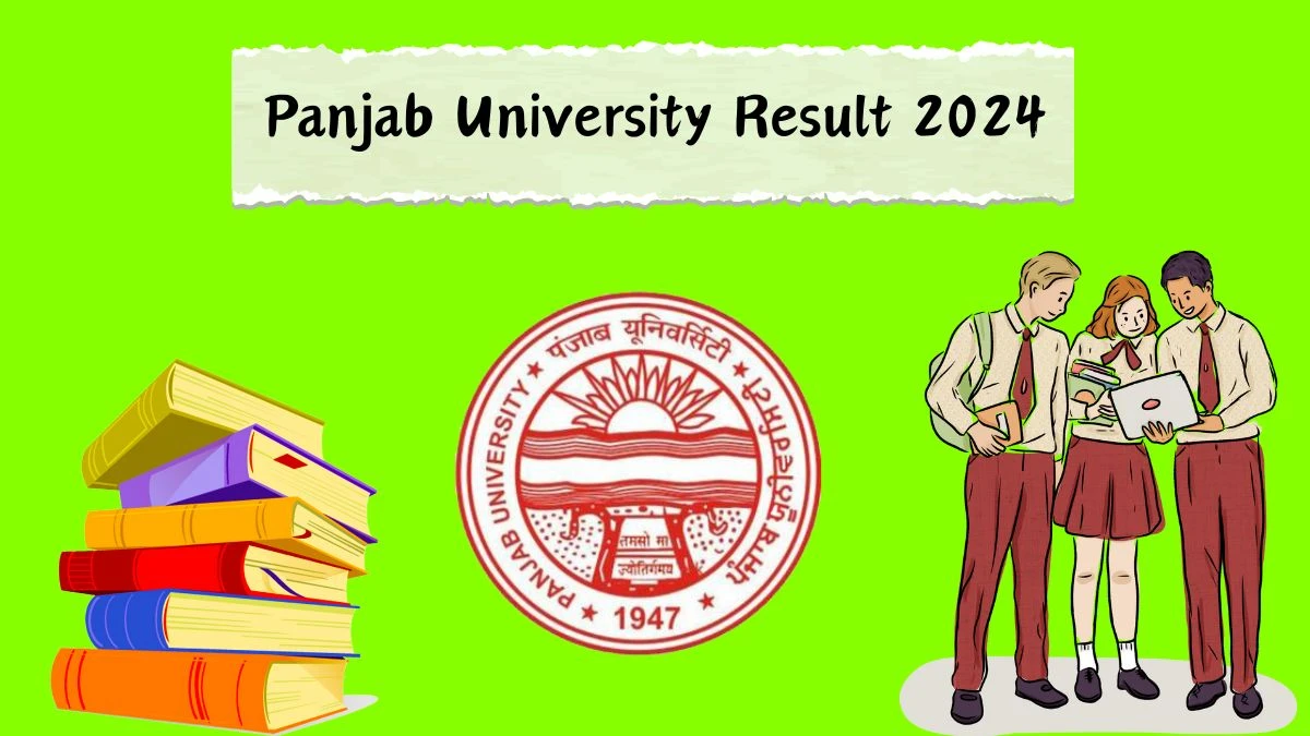 Panjab University Result 2024 Out at puchd.ac.in Check Master of Business Administration (CDOE) 1st Sem
