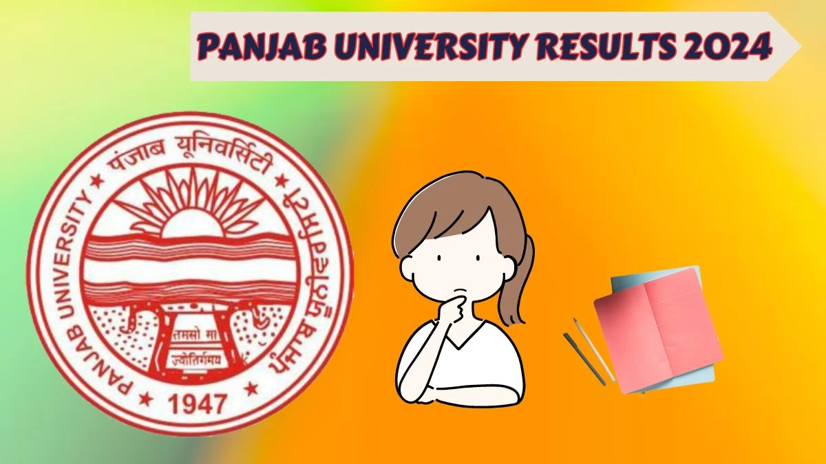 Panjab University Results 2024 (Link Out) at puchd.ac.in Check B.A. B.Ed. Result 2024