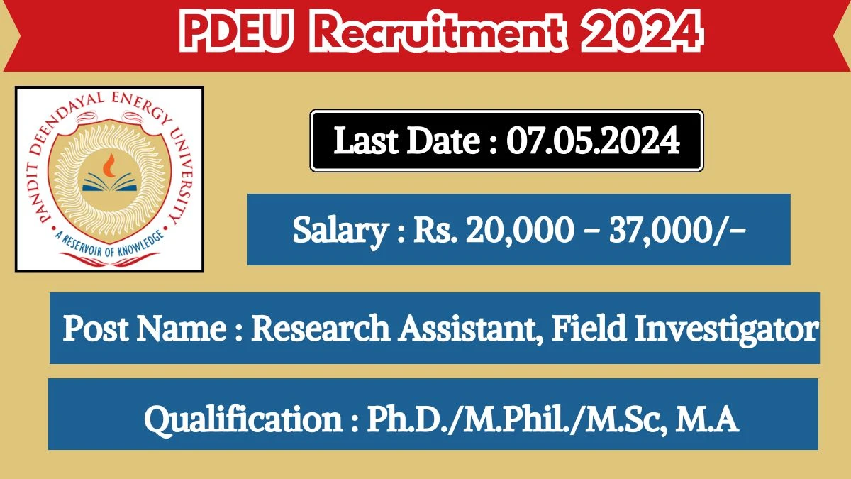 PDEU Recruitment 2024 New Opportunity Out, Check Vacancy, Post, Qualification and Application Procedure