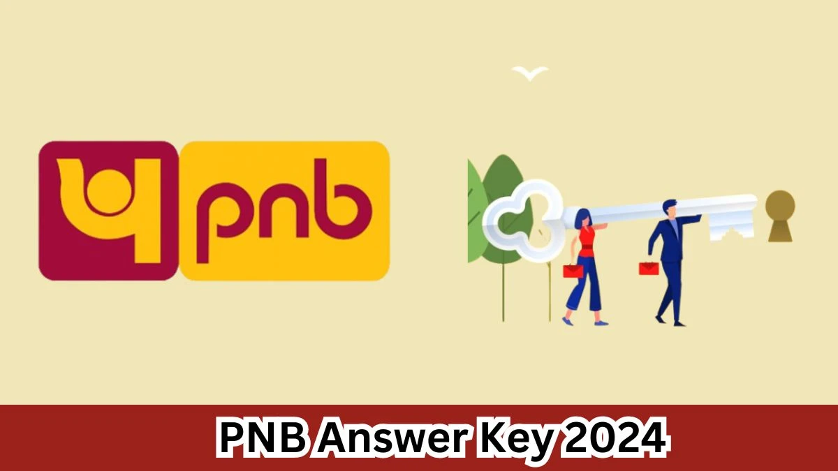 PNB Specialist Officer Answer Key 2024 to be out for Specialist Officer: Check and Download answer Key PDF @ pnbindia.in - 1 April 2024