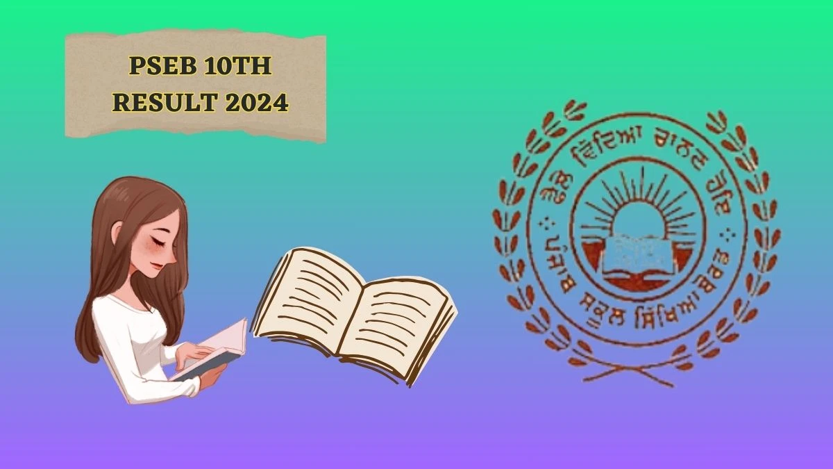 PSEB 10th Result 2024 (Out) pseb.ac.in Direct Link Here