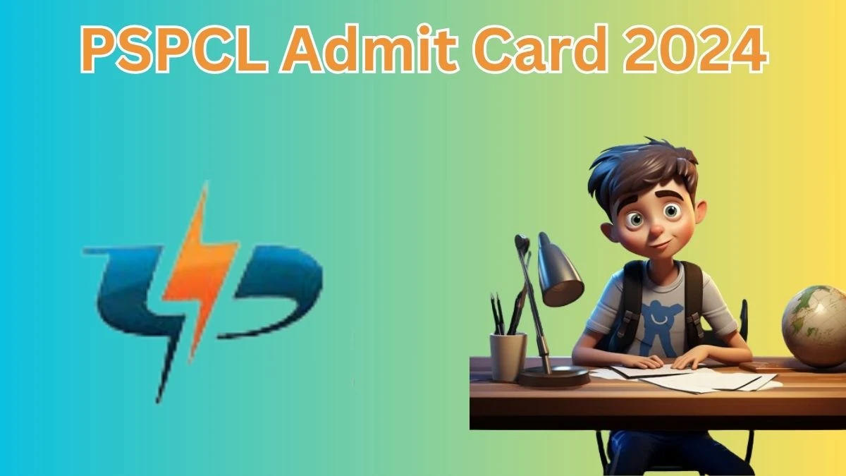 PSPCL Admit Card 2024 will be released Junior Engineer Check Exam Date, Hall Ticket pspcl.in - 19 April 2024