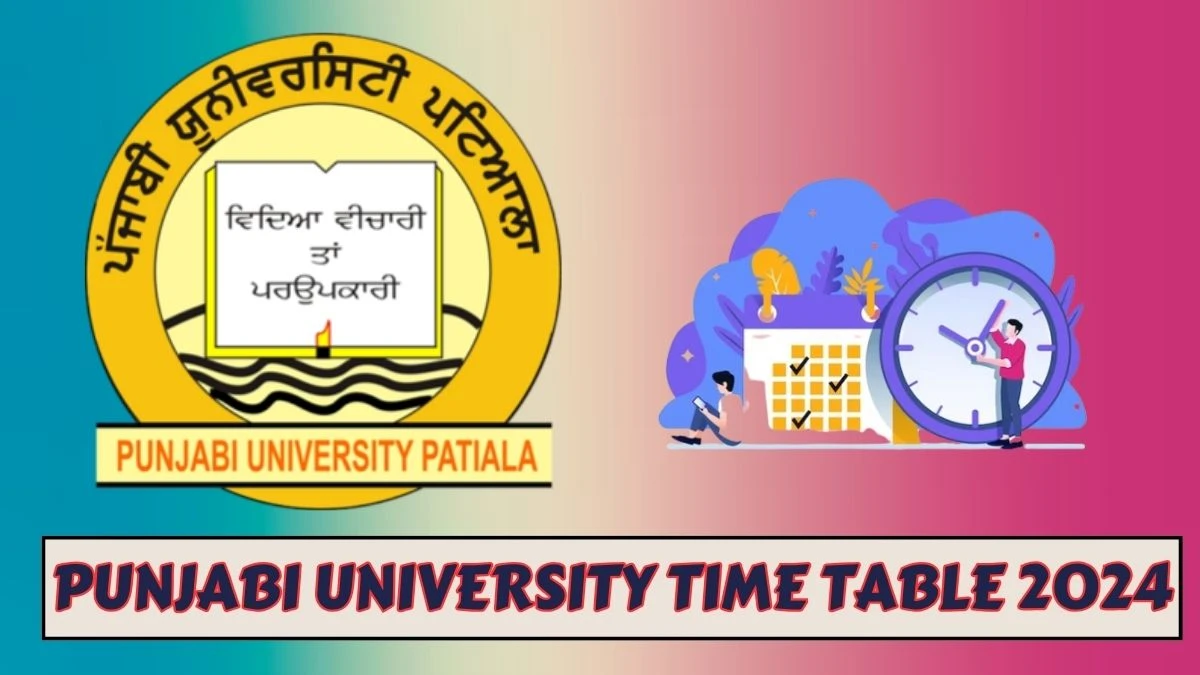 Punjabi University Time Table 2024 (Declared) at punjabiuniversity.ac.in