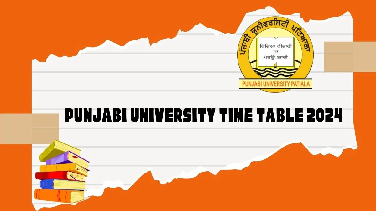 Punjabi University Time Table 2024 (Declared) punjabiuniversity.ac.in