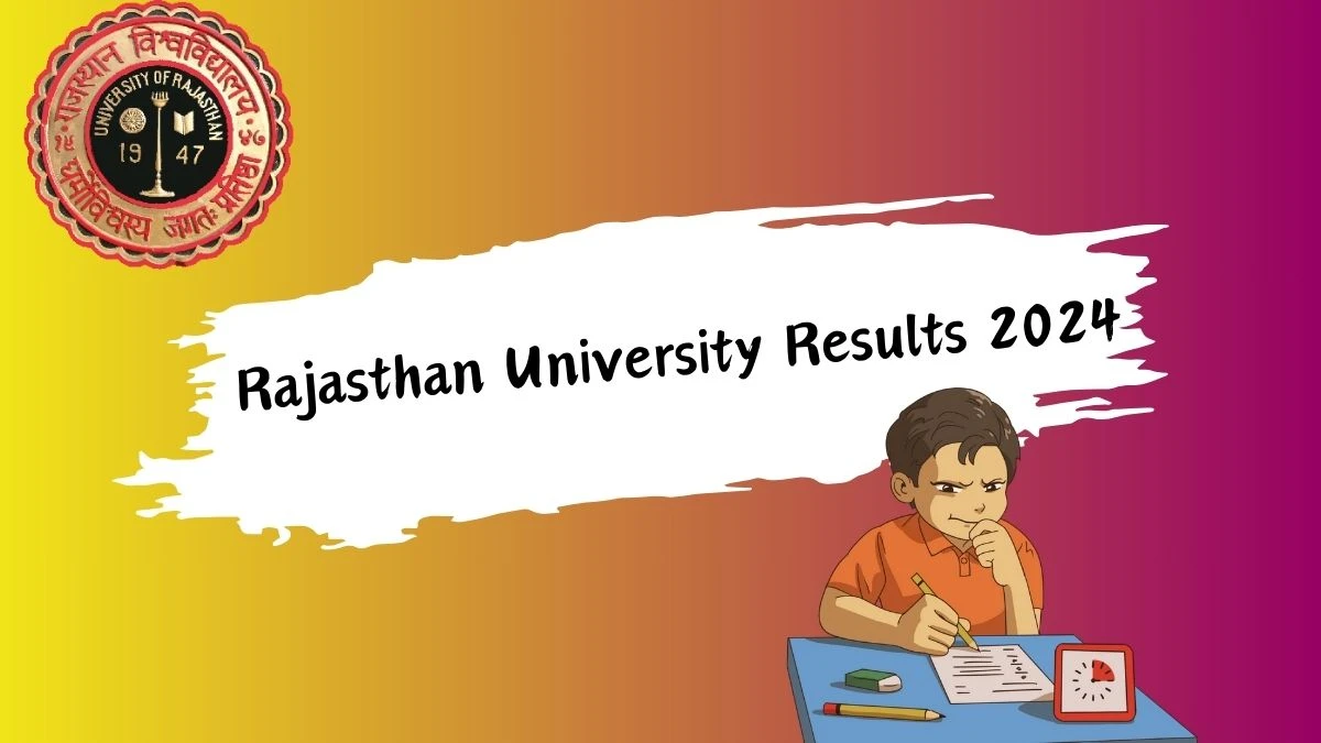 Rajasthan University Results 2024 (Out) at uniraj.ac.in Check B.P.Ed. III-Sem Exam.Dec.2023 Result 2024
