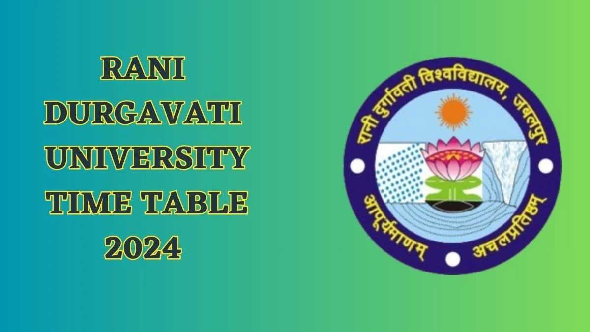 Rani Durgavati University Time Table 2024 (Declared) Rdunijbpin.org ...