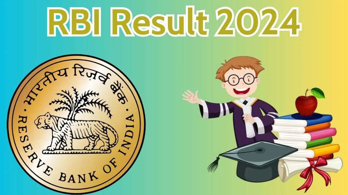 RBI Result 2024 Announced. Direct Link to Check RBI Assistant Result 2024 rbi.org.in - 17 April 2024