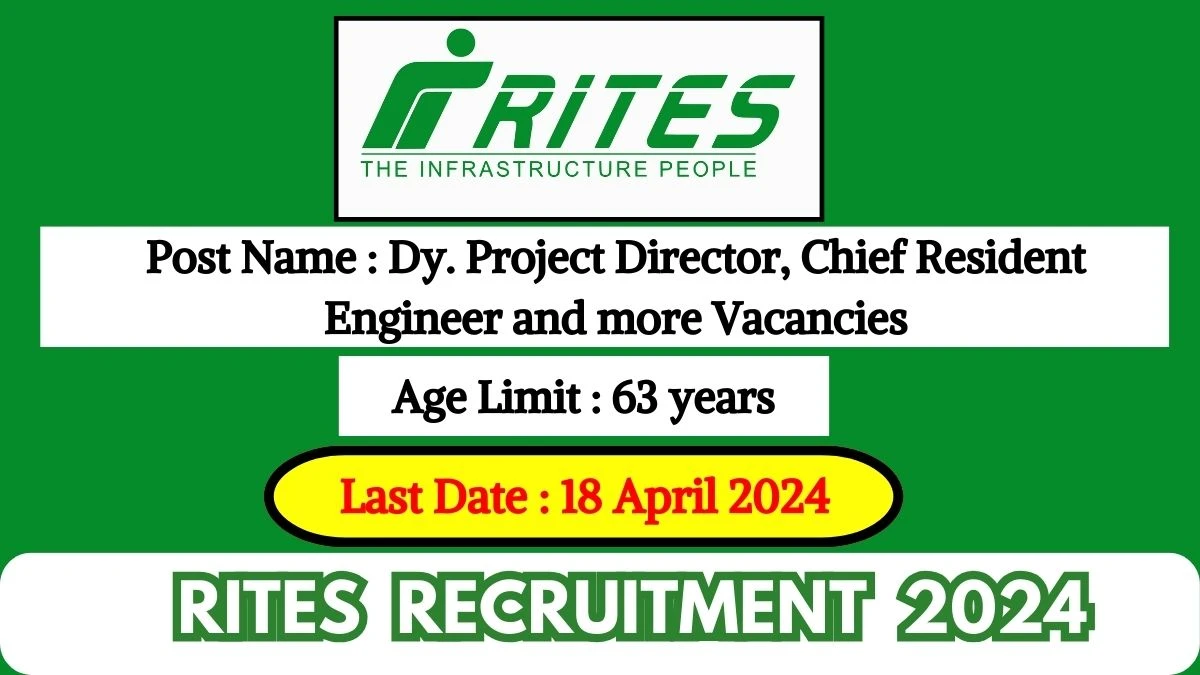 RITES Recruitment 2024 Check Post, Vacancies, Age Limit And How To Apply