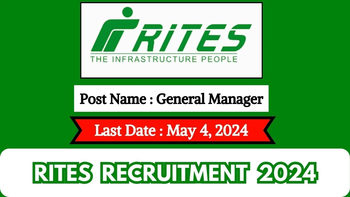 RITES Recruitment 2024 Notification Out, Check Post, Age Limit, Qualifications, Salary And How To Apply