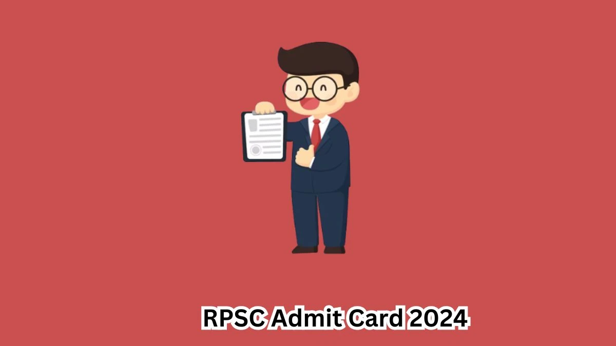 RPSC Admit Card 2024 Release Direct Link to Download RPSC Assistant Town Planner Admit Card rpsc.rajasthan.gov.in - 20 April 2024
