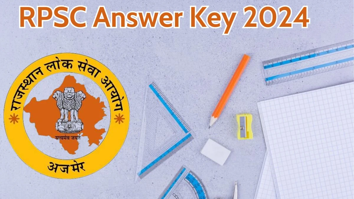 RPSC Answer Key 2024 Available for the Assistant Professor Librarian and PTI Download Answer Key PDF at rpsc.rajasthan.gov.in - 27 April 2024