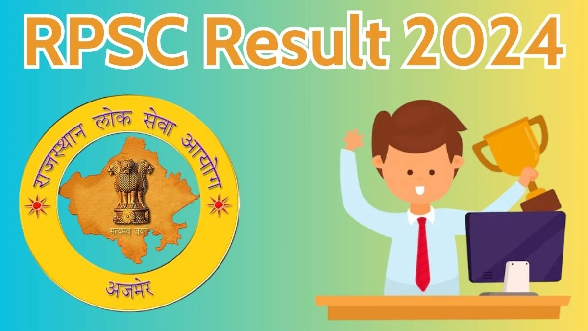 RPSC Result 2024 Announced. Direct Link to Check RPSC Statistical Officer Result 2024 rpsc.rajasthan.gov.in - 09 April 2024