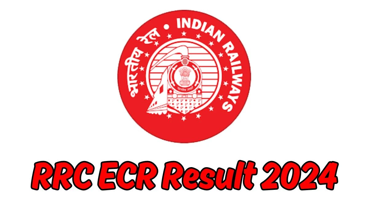 RRC ECR Result 2024 Announced. Direct Link to Check RRC ECR Various Posts Result 2024 rrcecr.gov.in - 10 April 2024