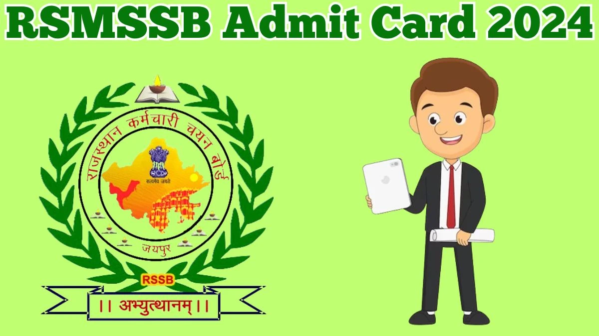 RSMSSB Admit Card 2024 will be announced at rsmssb.rajasthan.gov.in Check Animal Attendant Hall Ticket, Exam Date here - 09 April 2024