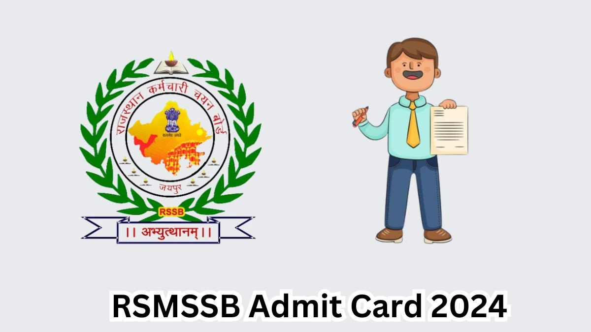 RSMSSB Admit Card 2024 will be notified soon Lower Division Clerk and Junior Assistant rsmssb.rajasthan.gov.in Here You Can Check Out the exam date and other details - 15 April 2024