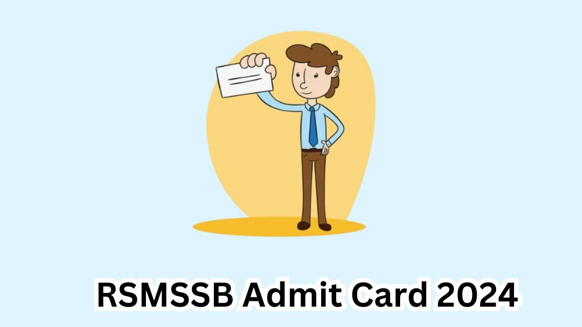 RSMSSB Admit Card 2024 will be released Women Supervisor Check Exam Date, Hall Ticket rsmssb.rajasthan.gov.in - 09 April 2024