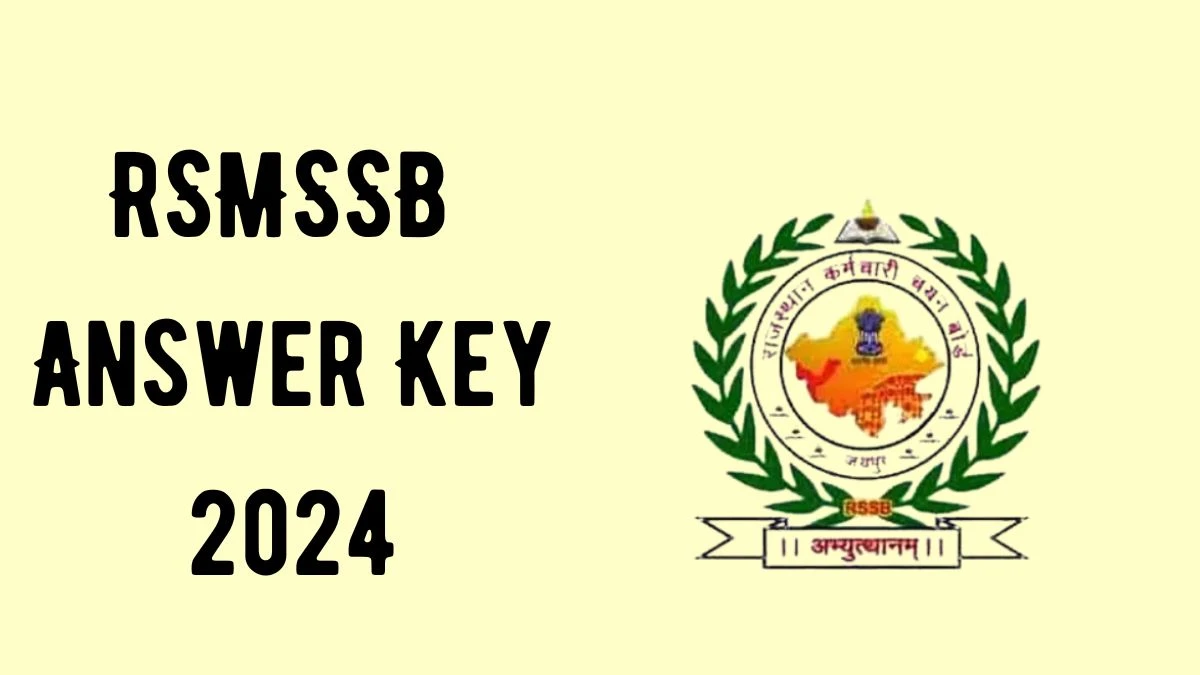 RSMSSB Answer Key 2024 Available for the Community Health Officer Download Answer Key PDF at rsmssb.rajasthan.gov.in - 09 April 2024