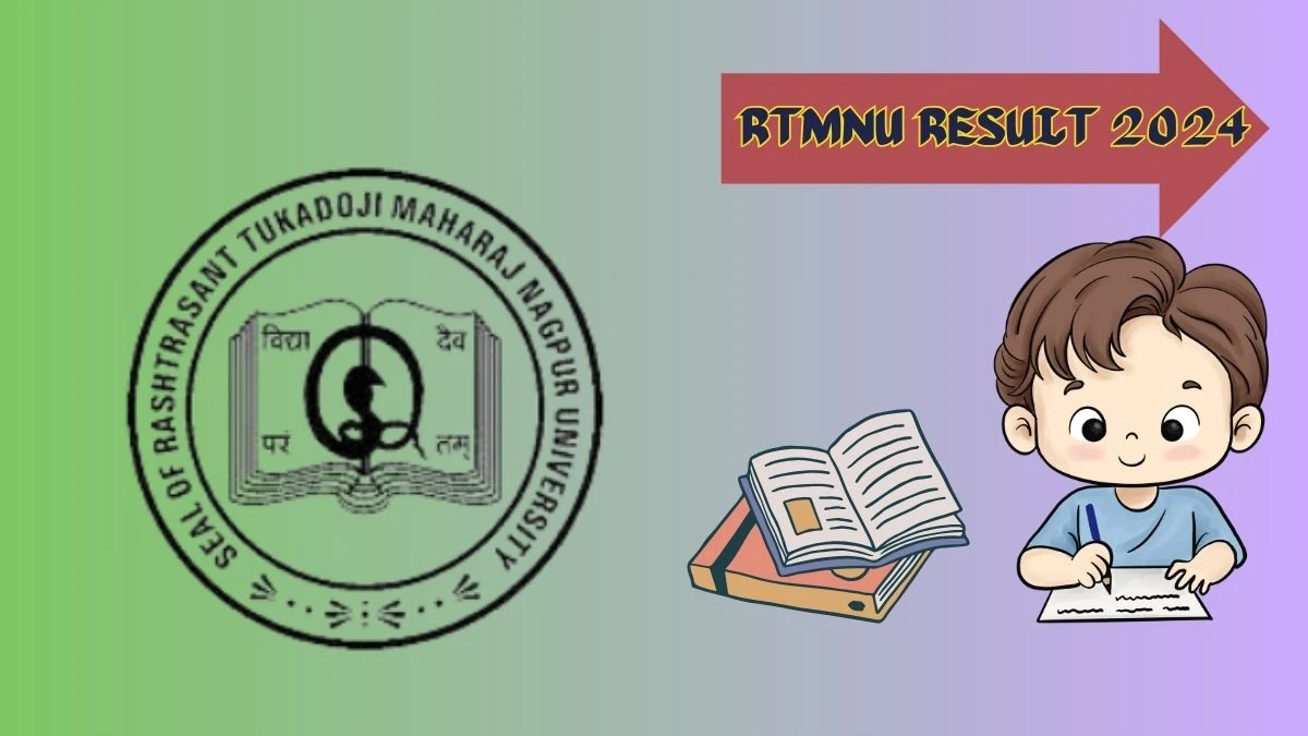 RTMNU Result 2024 (Announced) at nagpuruniversity.ac.in