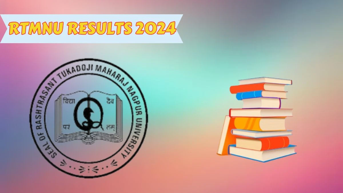 RTMNU Results 2024 (Link Out) at nagpuruniversity.ac.in Check M.Com. 1st Sem Result 2024