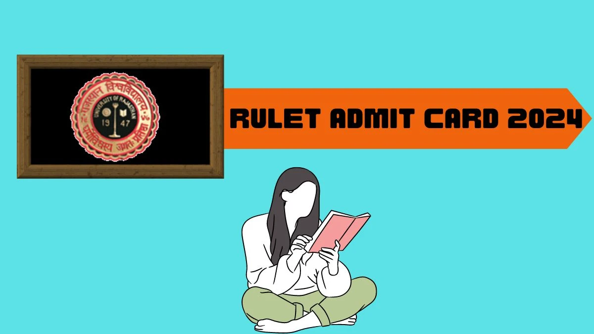 RULET Admit Card 2024 uniraj.ac.in Check and Download Updates Here