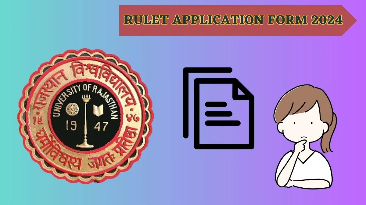 RULET Application Form 2024 (Soon) uniraj.ac.in Details Here