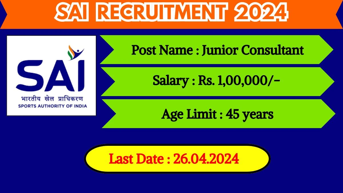 SAI Recruitment 2024 Check Post, Age Limit, Salary, Qualification And Process To Apply