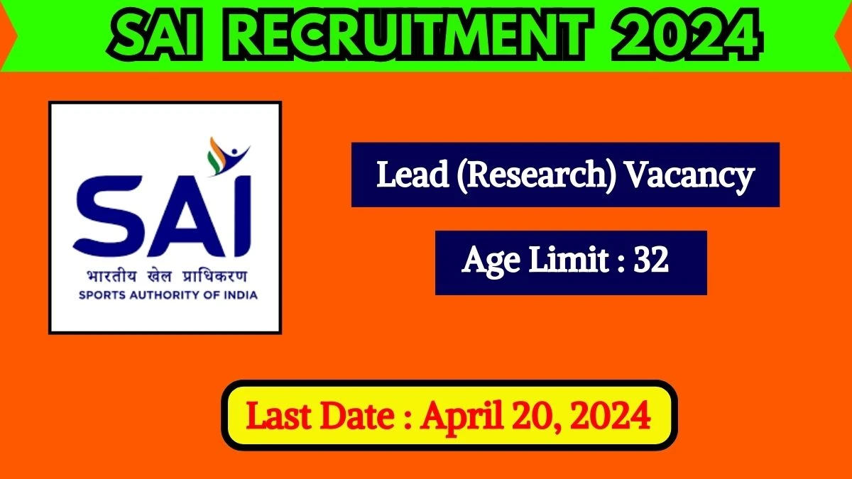 SAI Recruitment 2024 New Notification Out, Check Posts, Age, Qualification And Other Vital Details