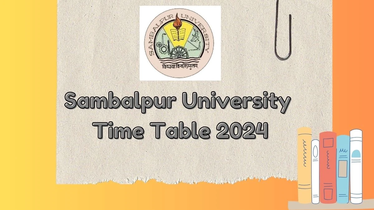 Sambalpur University Time Table 2024 (PDF OUT) suniv.ac.in