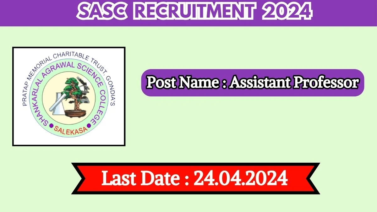 SASC Recruitment 2024 Check Post, Salary, Age, Qualification And How To Apply