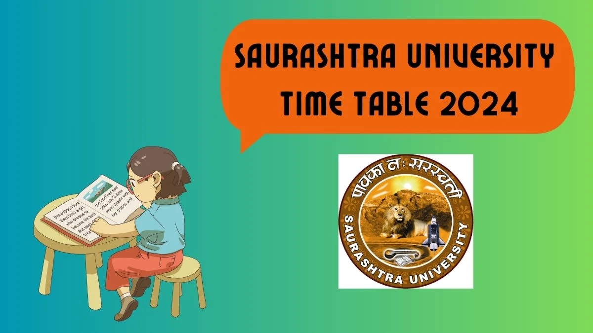 Saurashtra University Time Table 2024 (Announced) @ saurashtrauniversity.edu Download Saurashtra University Date Sheet Here