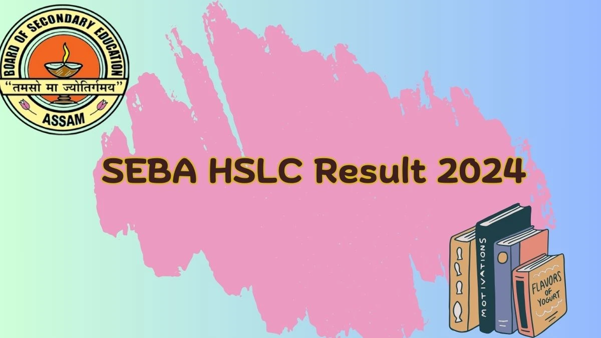 SEBA HSLC Result 2024 sebaonline.org (Out Soon) Check HSLC Result Details Here